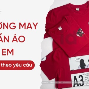 Xưởng may quần áo trẻ em tại TPHCM Giá rẻ - Thiết kế theo yêu cầu